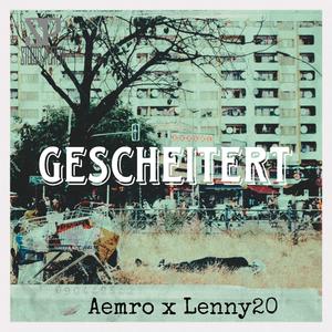 Gescheitert (feat. Lenny20)
