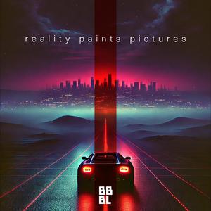 reality paints pictures
