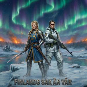 Finlands sak är vår - igen! (feat. Stina & Sirkka)