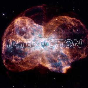 INTERACTION