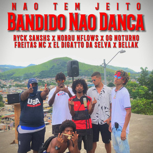 Bandido Não Dança