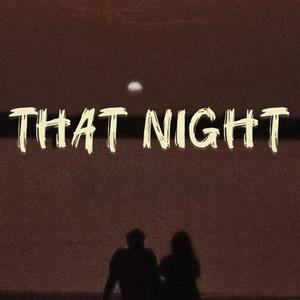 That Night 그날 밤