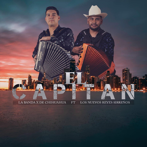 El Capitan (feat. Los Nuevos Reyes Sierreños)
