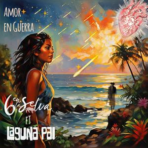 Amor en Guerra (Remix feat. Laguna Pai)