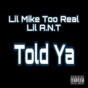 Told Ya (feat. Lil A.N.T)