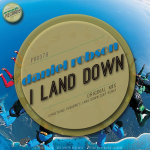 I Land Down (Christiano Pequeno's Land Down Deep Remix)