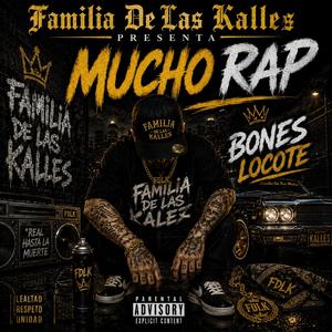 Mucho Rap Bones Lokote