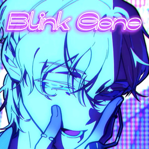 Blink Gone (Female Ver.)