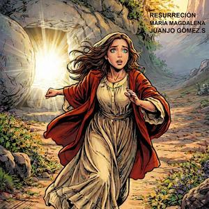 RESURRECCIÓN María Magdalena