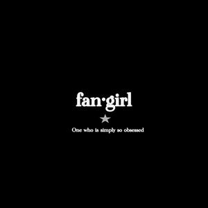 Fangirl