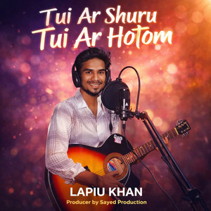 Tui Ar Shuru Tui Ar Hotom (Rohingya Song)