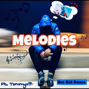 Melodies (feat. Tommyx7)