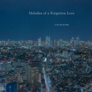 Melodies of a Forgotten Love