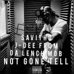 Not Gone Tell