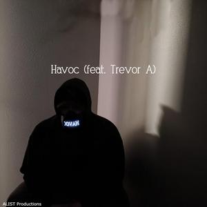 Havoc (feat. Trevor A.)