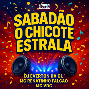 Sabadão o Chicote Estrala