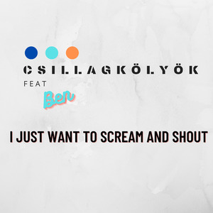 I Just Want to Scream and Shout (Radio Edit)