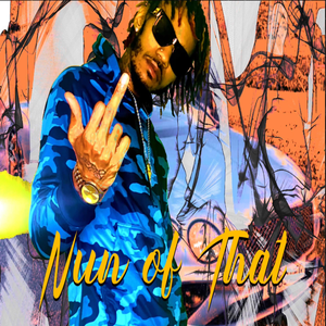 Nun Of That