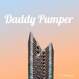 Daddy Pumper