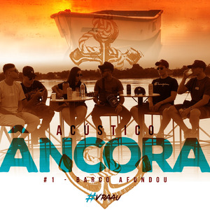 Acústico Âncora #1, Barco Afundou