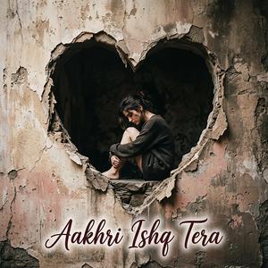 Aakhri Ishq Tera