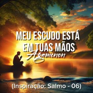 Meu Escudo Está em Tuas Mãos