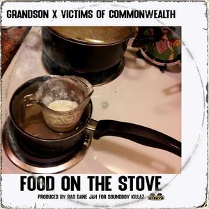 Food On The Stove (feat. Grandson)