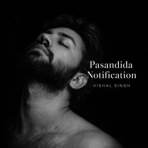 Pasandida Notification