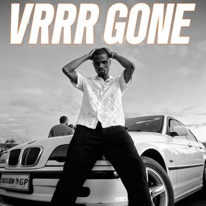 Vrrr (Gone)