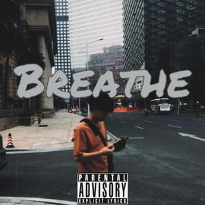 Breathe （Prod by Rising Beat）