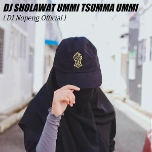 Dj Sholawat Ummi Tsumma Ummi (Remix)