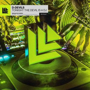 Tonight The Devil Is a DJ (Rave Mix)