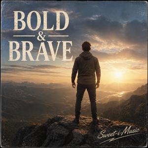 Bold & Brave