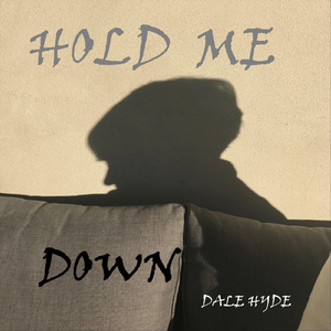 Hold Me Down
