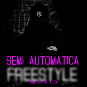 Semi Automatica Freestyle ( Speed Up )
