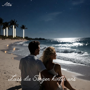 Lass Die Sorgen Hinter Uns