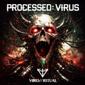 PROCESSED//VIRUS