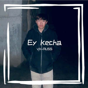 Ey Kecha （半夜）