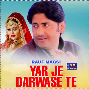 Yar Je Darwze Te Wanji Duhal Wajayo