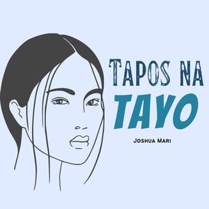 Tapos Na Tayo