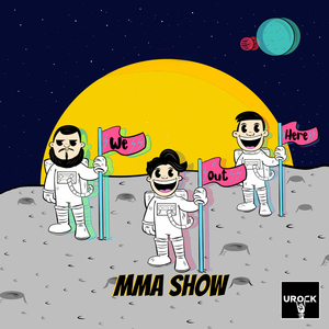 We Out Here MMA Show (From "We Out Here MMA")