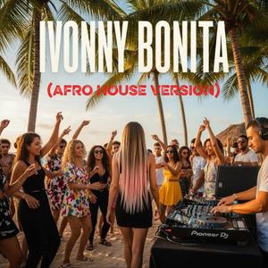 Ivonny Bonita (Afro House)