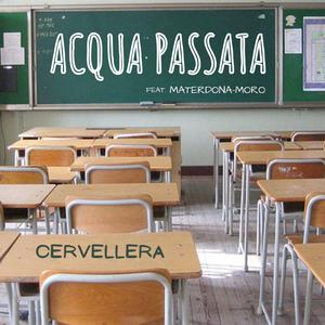Acqua passata (feat. Materdona-Moro)