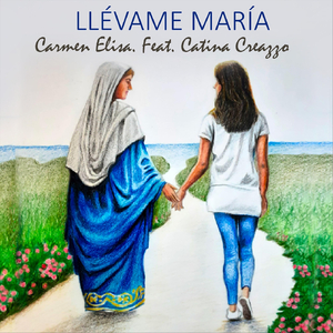 Llévame María (feat. Catina Creazzo)