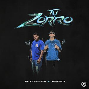 Tu Zorro (feat. Yandito)