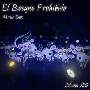 El Bosque Prohibido (Music Box Version)
