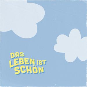 Das Leben ist schön