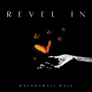 Revel In (feat. Hannah Dimo, Harini Acharya & Lavanya Madhavan)