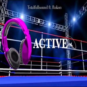 Active (feat. Totalfullsound)