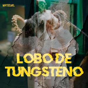 Lobo de Tungsteno